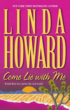 Title details for Come Lie With Me by Linda Howard - Available